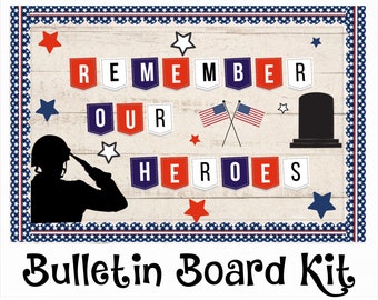 May include: A bulletin board kit with a patriotic theme. It features a silhouette of a person saluting, the words "Remember Our Heroes", two American flags crossed, a tombstone, and stars in red, white, and blue.