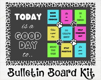 Puede incluir: Un tablero de anuncios negro y blanco con estampado de leopardo con el texto "TODAY is a GOOD DAY to..." y notas adhesivas de colores con mensajes positivos. Las notas adhesivas tienen huellas de patas. El tablero de anuncios se titula "Classroom Positivity".