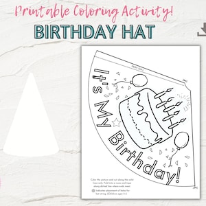 May include: A printable coloring page of a birthday hat. The hat is shaped like a cone and has the words "It's My Birthday!" written on it. There is a cake with candles, a star, and balloons on the hat. The page includes instructions for coloring and assembling the hat.