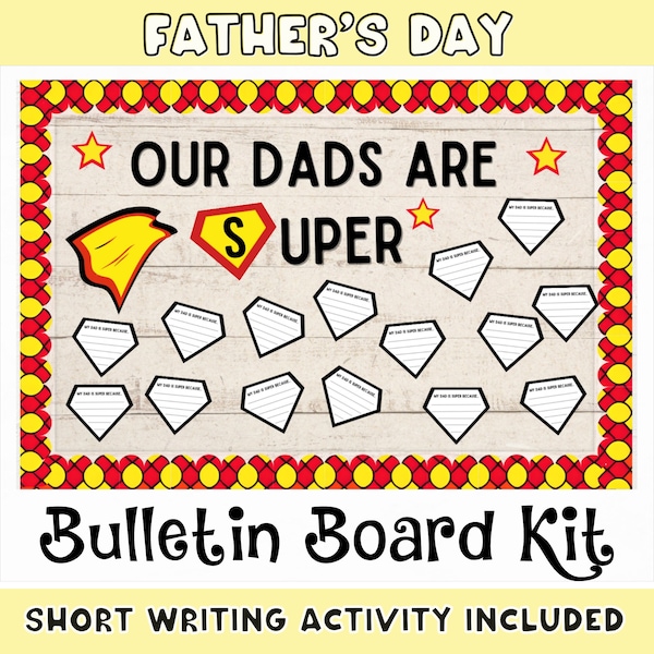 Father's Day Bulletin Board | Printable June Bulletin Board Kit | Our Dads Are SUPER | June Classroom Board Door Decor