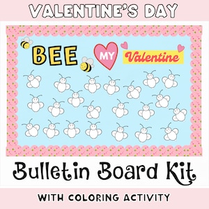 Valentine&#39;s Day Bulletin Board set | Printable February Bulletin Board Kit | Bee My Valentine | Bee Student Activity