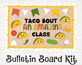 Puede incluir: Un kit de tablero de anuncios con temática de tacos. El título dice "Taco Bout An Amazing Class". El kit incluye letras, números y otras decoraciones.