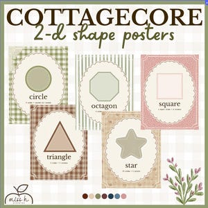 May include: A set of educational posters featuring 2-d shapes including a circle, octagon, square, triangle, and star. Each poster displays the shape name and properties in a scalloped frame against patterned backgrounds with the text COTTAGECORE 2-d shape posters.