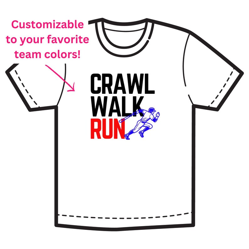 Crawl Walk Run Customizable Baseball SVG | Crawl Walk Run SVG ...