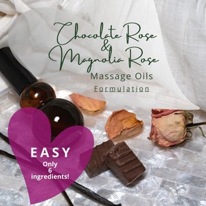 Valentine&#39;s Chocolate Rose & Magnolia Rose Massage Oil DIY Formulation Recipes