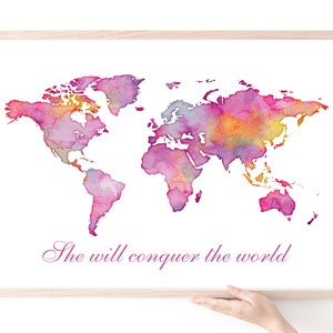May include: A watercolor painting of a world map in shades of pink, purple, and yellow. The text "She will conquer the world" is written in cursive below the map.