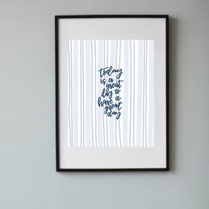 Today is a Great Day to Have a Great Day Wall Art | Positive Quote Printable | Minimalist Inspirational Digital Download