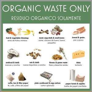 Könnte beinhalten: Ein grünes und braunes Schild mit dem Text "ORGANIC WASTE ONLY" und "RESIDUO ORGANICO SOLAMENTE." Das Schild zeigt Gegenstände, die kompostiert werden können und nicht, darunter Essensreste, Papier und Milchprodukte.