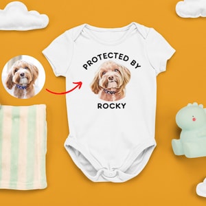 Baby Shower Gift, Protected by Dog Onesie®, Custom Dogs and Pets Name Onesie®, Personalized Baby Gift, Custom Dog and Cat Portrait Onesies®.