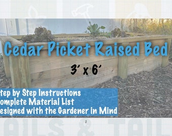 3’ x 6’ DIY Raised Garden Bed Plans - Build an Affordable, Durable & Beautifully Designed Cedar Fence Picket Raised Bed!