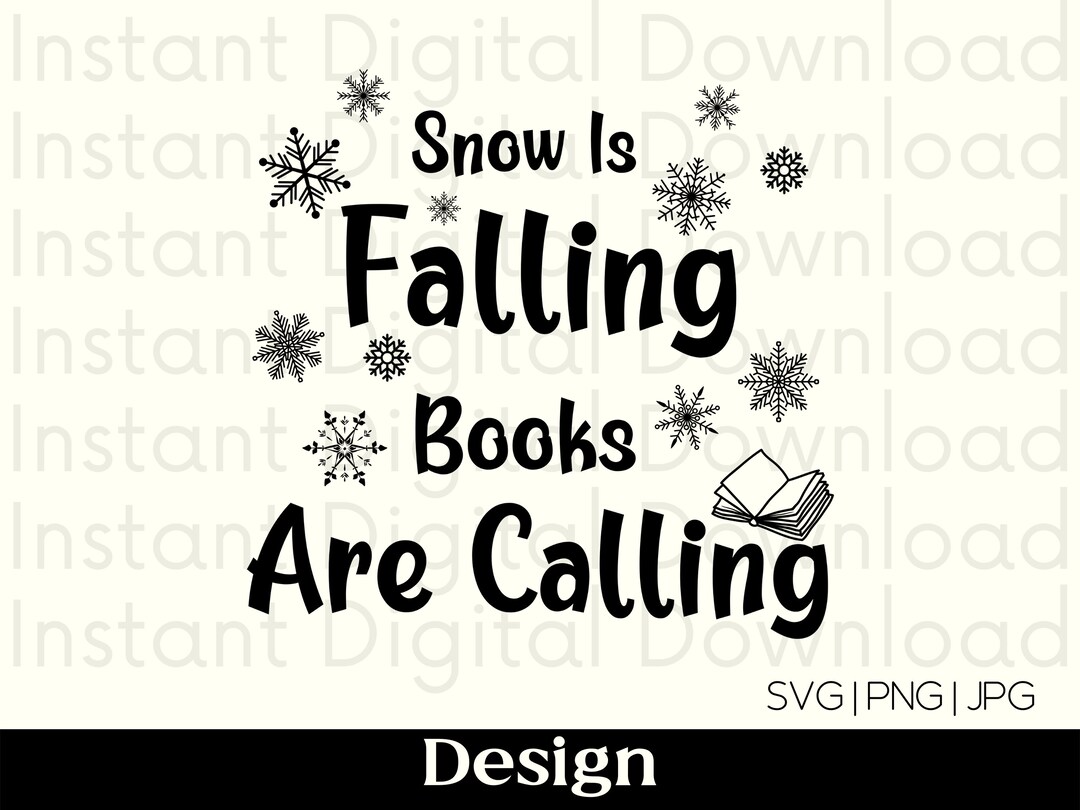 Snow is Falling Books Are Calling Snowflake SVG Book SVG Christmas Book