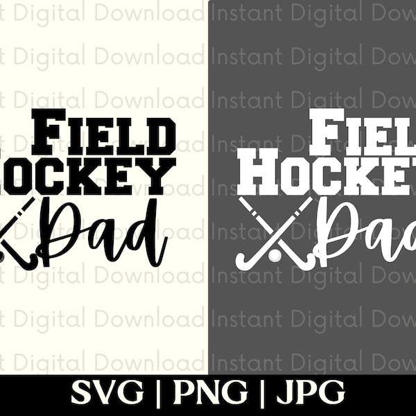 Field Hockey | Field Hockey SVG | Field Hockey Dad SVG | Field Hockey Shirt | Field Hockey Sweatshirt | Field Hockey Coach | Cut File
