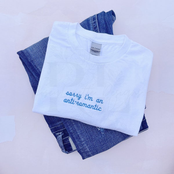 Anti-romantique ~ T-shirt inspiré