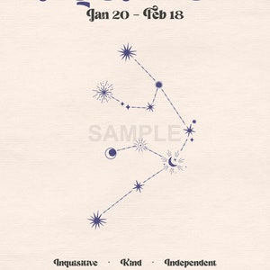 May include: A purple and white illustration of the Aquarius constellation with the text "AQUARIUS Jan 20 - Feb 18" and the words "Inquisitive, Kind, Independent" below the constellation. The text below the constellation describes the personality traits of people born under the sign of Aquarius.