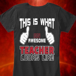 This Is What An Awesome Teacher Looks Like | Teacher T-Shirt