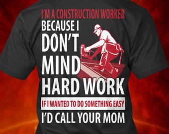Construction Worker T-Shirt: Hard Work Graphic Tee