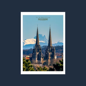 Affiche / Bayonne / Cathédrale / Pic du midi d'Ossau / Montagne / Pyrénées / Deco / Affiche photo / Pays Basque / Béarn image 1