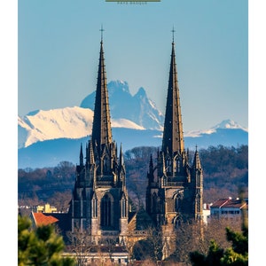 Affiche / Bayonne / Cathédrale / Pic du midi d'Ossau / Montagne / Pyrénées / Deco / Affiche photo / Pays Basque / Béarn image 2