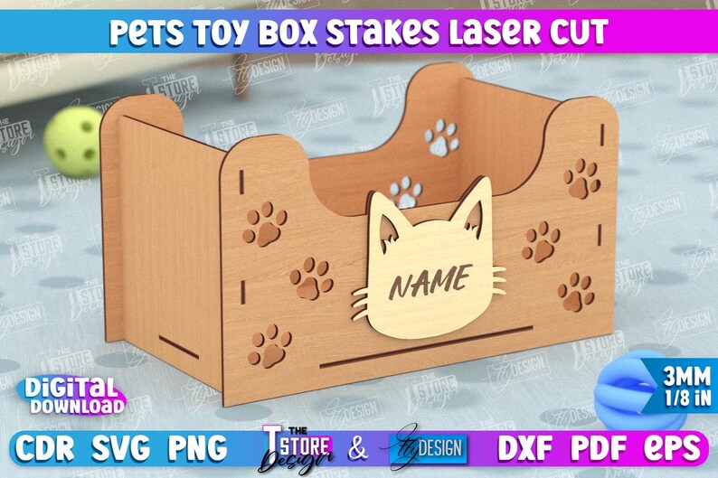 May include: Laser cut wooden pet toy box with a cat paw print design. The box has a cutout for a name and is 3 mm thick.