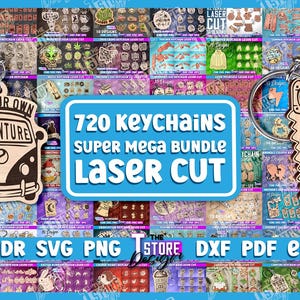 May include: A collage of 720 laser cut keychain designs. The designs include a variety of themes, such as animals, flowers, and abstract patterns. The text "720 Keychains Super Mega Bundle Laser Cut" is displayed in a blue box in the center of the image. The text "CDR SVG PNG TSTORE DXF PDF EPS" is displayed in a blue box at the bottom of the image.