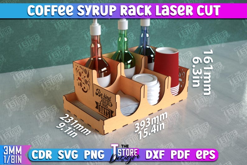 May include: Laser cut wooden syrup rack with four bottle slots, two cup holders, and a napkin holder. The rack is 15.4 inches wide, 9.1 inches deep, and 6.3 inches tall. The rack has a sign that says "Be kind, it's a bad day for everyone".