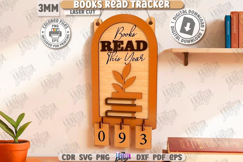 Puede incluir: Seguimiento de libros de madera con el texto "Books Read This Year". El rastreador tiene una pila de libros y un dise&ntilde;o de planta. El contador muestra "093". Incluye archivos digitales para imprimir.