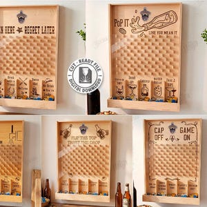 May include: Wooden beer bottle cap drop game with five different designs. Each game has a bottle opener at the top and a series of holes for the caps to fall through. The games have phrases like "Open Here Regret Later" and "Pop It".