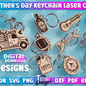 May include: Ten laser cut designs for Father's Day keychains. The designs include a truck, a wrench, a guitar, a grill, a compass, a saw, a beer bottle, a baseball, and two different designs with the text "Best Dad Ever".