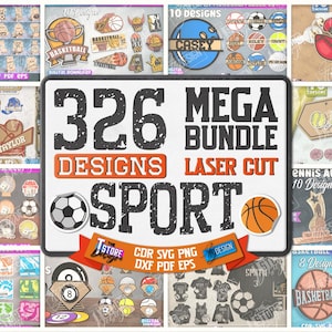 May include: A collection of sports-themed designs for laser cutting, featuring basketballs, soccer balls, and other sports elements. The image includes the text "326 MEGA BUNDLE DESIGNS LASER CUT SPORT".