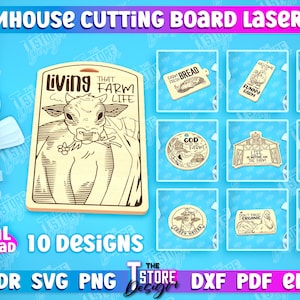 May include: A collection of laser-cut farmhouse-themed cutting board designs. The main design features a cow with the text "Living That Farm Life." Other designs include farm-related images and text. The image also includes the text "Digital Download" and file type options.