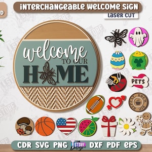 Interchangeable welcome sign laser cut, seasonal round door sign svg, home door hanger svg, welcome to our home sign, farmhouse decoration