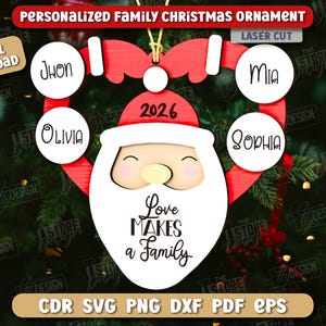 May include: A personalized Christmas ornament featuring a Santa Claus design with the text "Love Makes a Family." The ornament includes the names "Jhon," "Olivia," "Mia," and "Sophia." The year "2026" is also displayed.