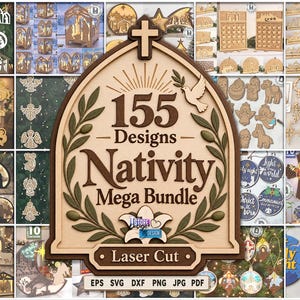 Könnte beinhalten: Eine digitale Grafik mit dem Text 155 Designs Nativity Mega Bundle Laser Cut, umgeben von verschiedenen lasergeschnittenen Holzornamenten, Krippenszenen und Weihnachtsdekorationen in einer Collage mit EPS-, SVG-, DXF-, PNG-, JPG- und PDF-Beschriftungen.