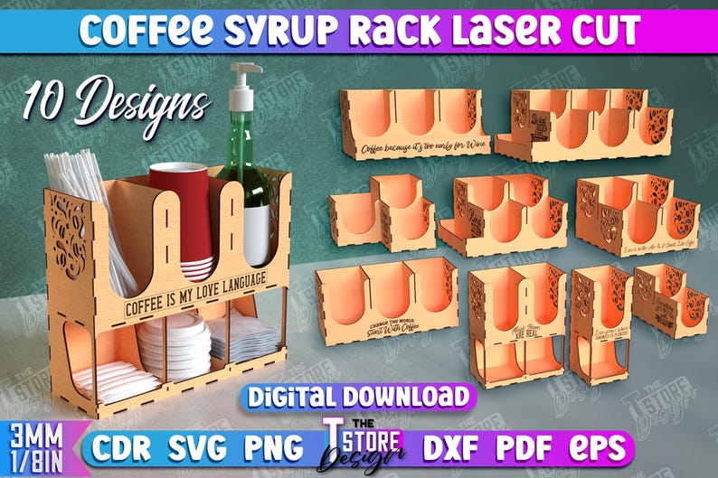 May include: A digital download of 10 laser cut designs for a coffee syrup rack. The designs include a large rack with the text "Coffee is my love language" and several smaller individual racks. The designs are available in CDR, SVG, PNG, DXF, PDF, and EPS formats.