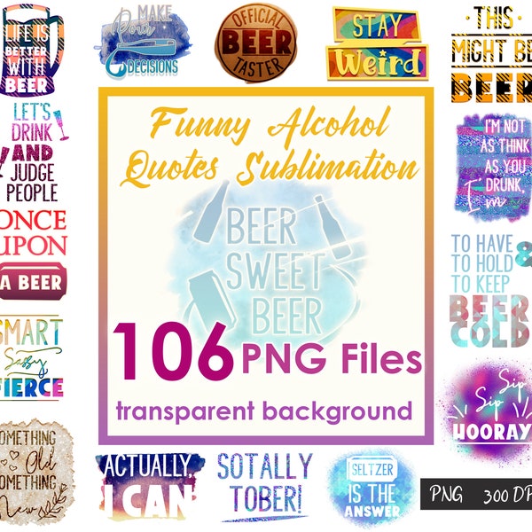 Funny Alcohol Quotes Sublimation Bundle | Alcohol Sublimation Design | Funny PNG