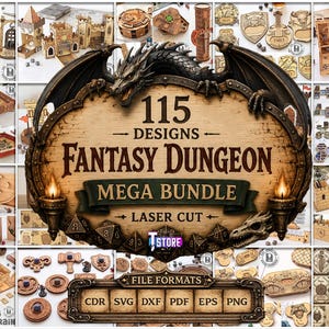 May include: A collection of laser-cut wooden fantasy dungeon designs. The central image features a sign with a dragon, the text "115 Designs Fantasy Dungeon Mega Bundle Laser Cut", and file formats. Various wooden game pieces and structures are displayed.