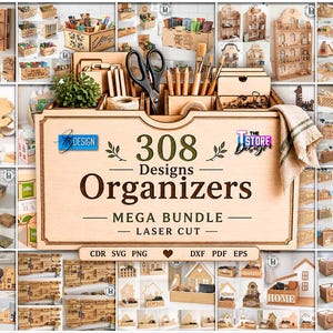 May include: A collection of laser-cut wooden organizers and decorative items. The image features various designs, including boxes, shelves, and animal shapes. The central image displays the text "308 Designs Organizers MEGA BUNDLE LASER CUT".