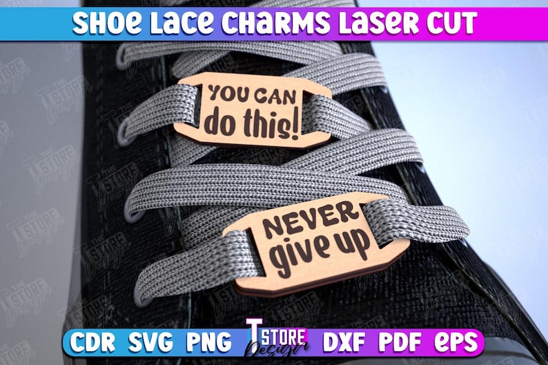 May include: Two wooden shoe lace charms with inspirational messages. The top charm reads "YOU CAN do this!" and the bottom charm reads "NEVER give up".