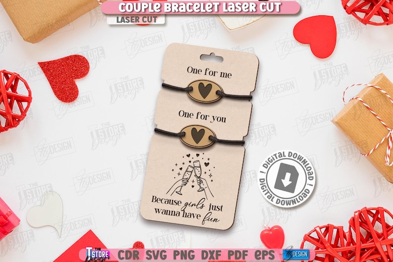 K&ouml;nnte beinhalten: Lasergeschnittene Paararmb&auml;nder mit dem Text "One for me" und "One for you", jeweils mit einem Herzdesign. Auf der unteren Karte steht "Because girls just wanna have fun". Das Bild enth&auml;lt Herzen und Geschenkboxen.
