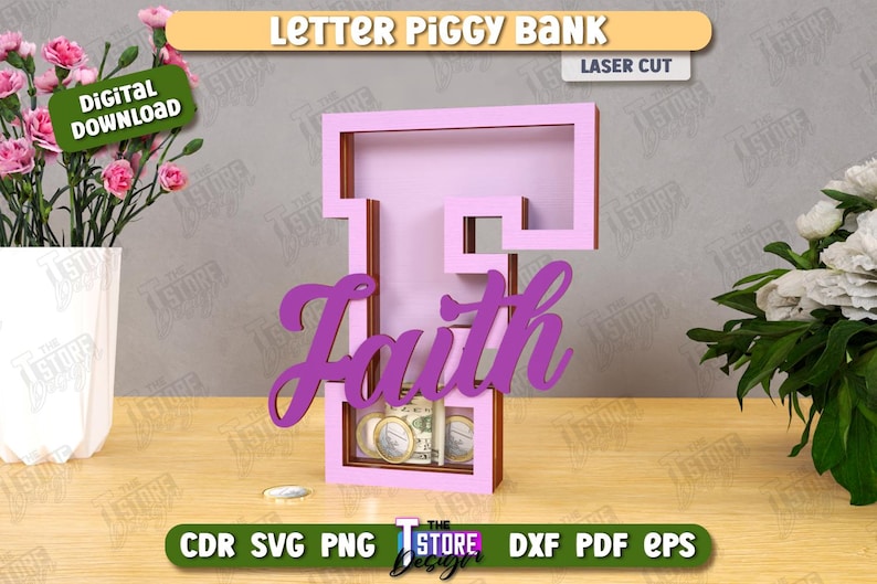 Puede incluir: Una hucha rosa con la letra "F" y la palabra "Faith" en cursiva. El dise&ntilde;o cortado con l&aacute;ser tiene una ranura para insertar dinero. Las palabras "Letter Piggy Bank" y "Laser Cut" est&aacute;n en la parte superior. La parte inferior de la imagen tiene las palabras "CDR SVG PNG DXF PDF EPS".