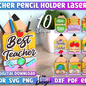 May include: A digital download of 10 laser cut designs for a teacher pencil holder. The designs include a pencil holder with the text "Best Teacher" and several smaller designs with different teacher-themed messages. The designs are available in CDR, SVG, PNG, DXF, PDF, and EPS formats.