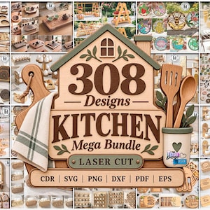 May include: A digital graphic display featuring the text 308 Designs KITCHEN Mega Bundle LASER CUT CDR SVG PNG DXF PDF EPS. The design includes illustrations of a wooden cutting board, a kitchen towel, a spatula, a spoon, and a utensil holder.