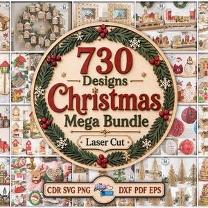 May include: A digital collection of 730 Christmas laser cut designs featuring a central circular emblem with a green wreath, red berries, and the text 730 Designs Christmas Mega Bundle Laser Cut, surrounded by a collage of various wooden holiday ornaments.