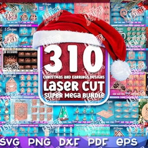 May include: A collage of 310 Christmas and earring designs for laser cutting. The designs are displayed in a grid format with a red Santa hat in the center. The text "310 Christmas and Earrings Designs Laser Cut Super Mega Bundle" is displayed in white text on a red background.
