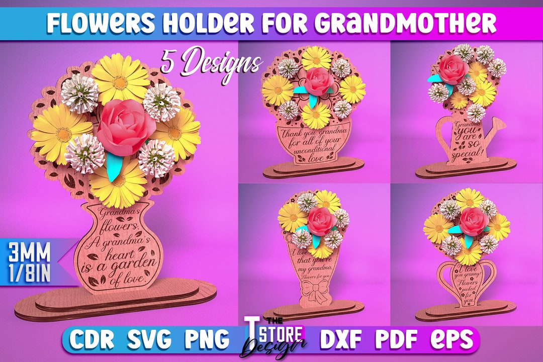 Flowers Holder Grandmother Laser Cut SVG Bundle Mother's Day Holder SVG