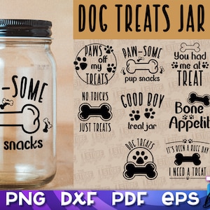 May include: A set of 10 dog treat jar designs featuring paw prints, bones, and text such as "Paw-some pup snacks", "Good Boy treat jar", and "It's been a ruff day I need a treat".