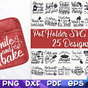 Könnte beinhalten: Ein roter Topflappen mit dem Text "Smile and bake" in Weiß. Das Bild zeigt außerdem eine Sammlung von 25 schwarz-weißen SVG-Designs für Topflappen mit verschiedenen Sprüchen zum Thema Küche.