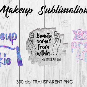 Makeup Sublimation | Makeup PNG Design | Woman Quotes Sublimation image 4