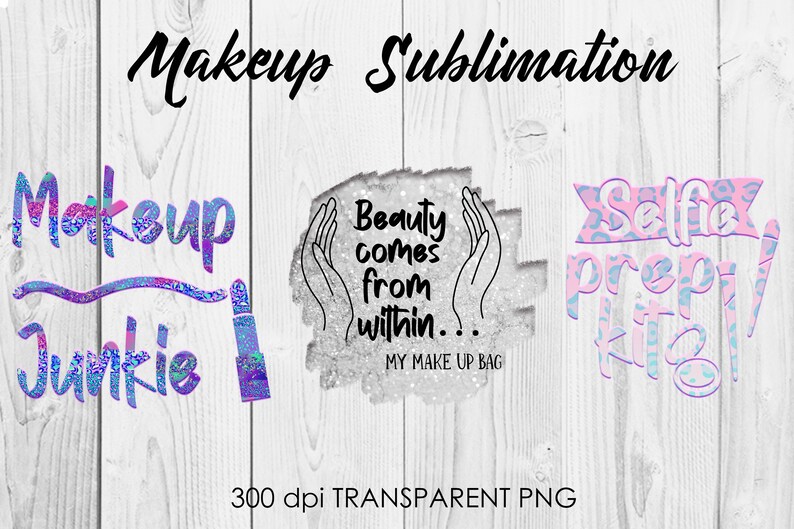 Makeup Sublimation | Makeup PNG Design | Woman Quotes Sublimation image 4