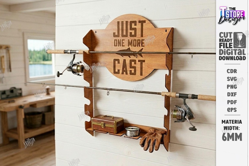 May include: Wooden fishing rod holder with the text "JUST ONE MORE CAST" and a fish silhouette. The holder has two rods with reels, a tackle box, gloves, and fishing line. The material width is 6mm.